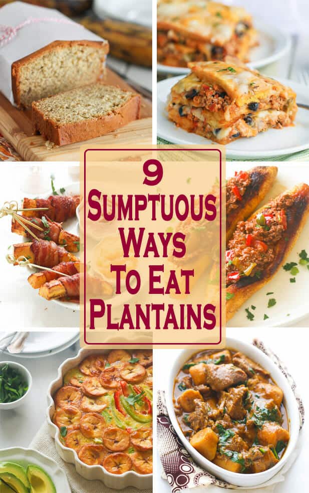 Sumptuous Plantain Recipes