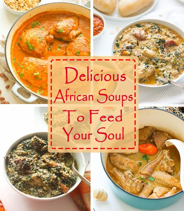 Four delicious African Soups to Feed Your Soul