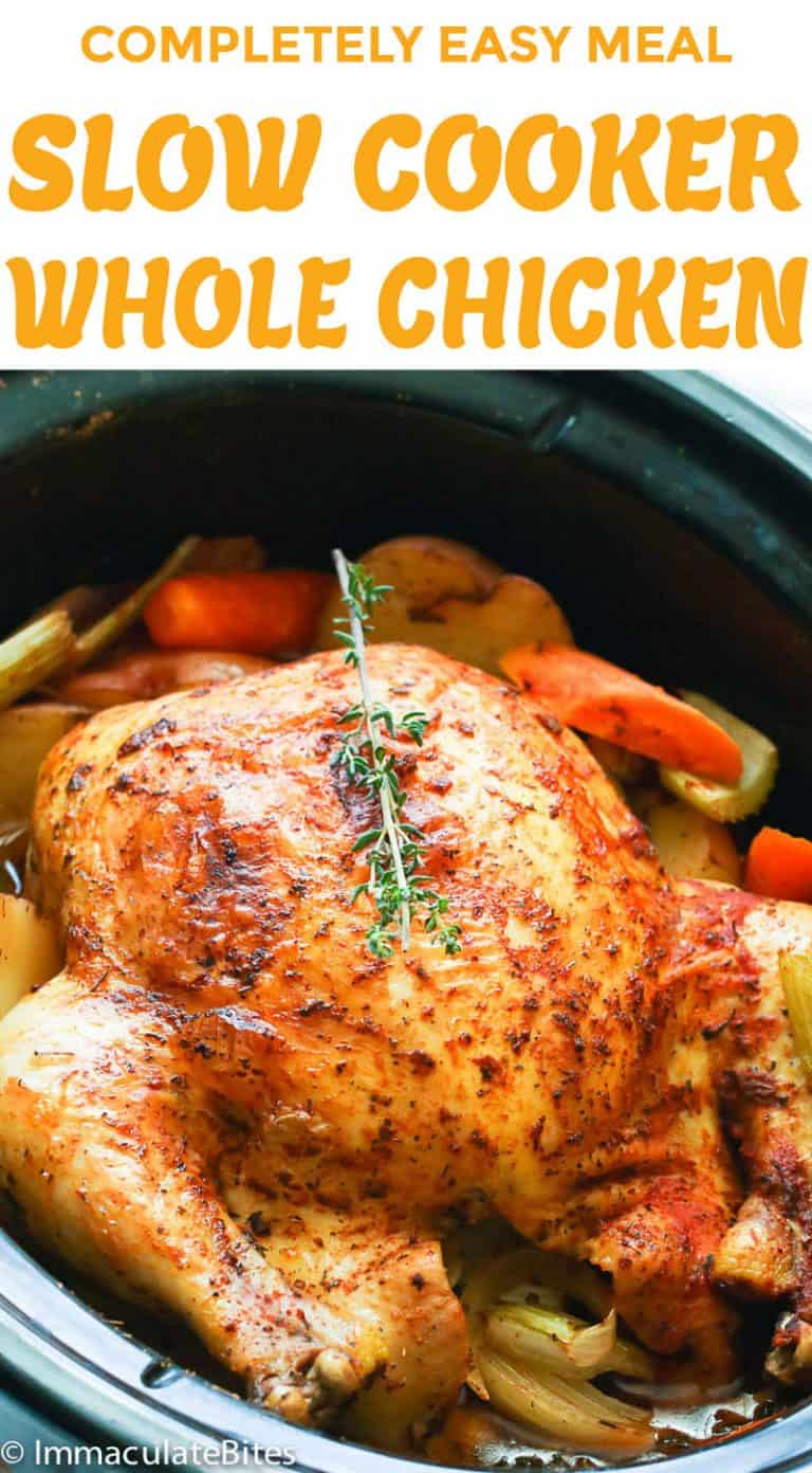 Slow Cooker Whole Chicken Immaculate Bites