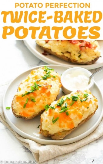 Twice Baked Potatoes - Immaculate Bites