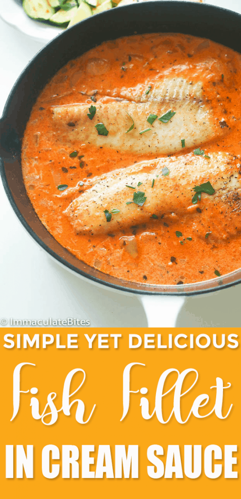 Fish Fillet in Cream Sauce - Immaculate Bites