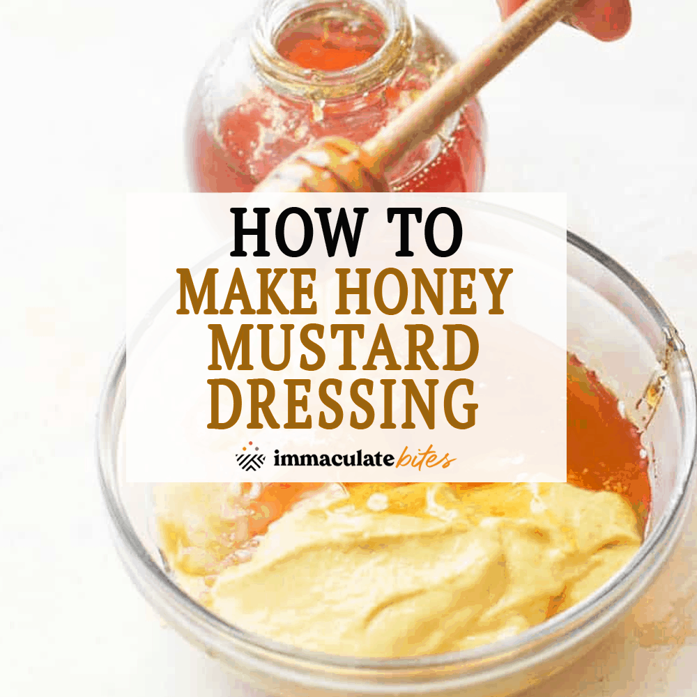 How to Make Honey Mustard Dressing