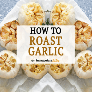 How to Roast Garlic