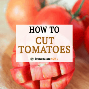 How to Cut Tomatoes