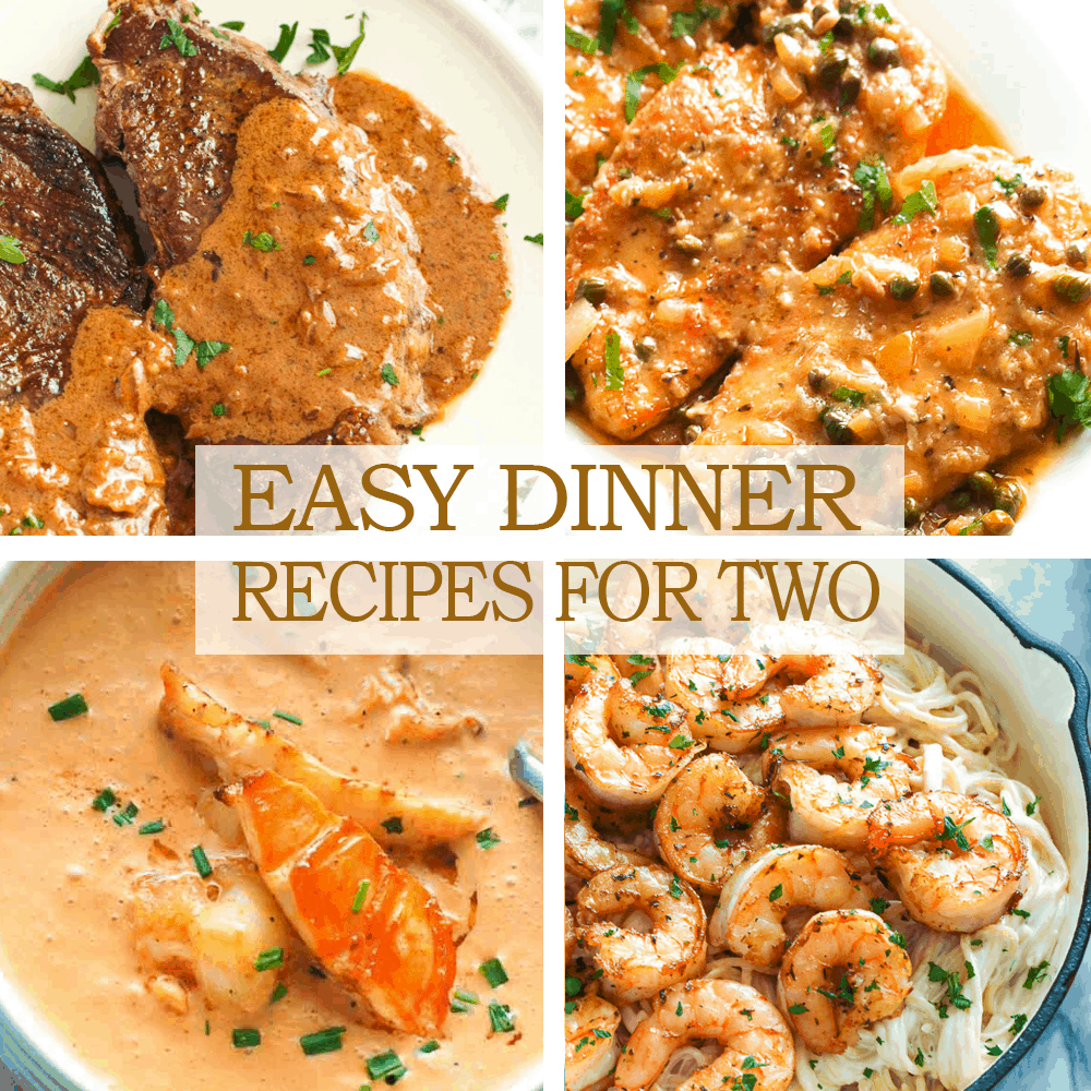20 Easy Dinner Ideas for Two – A Couple Cooks