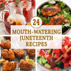 24 Mouth-Watering Juneteenth Recipes