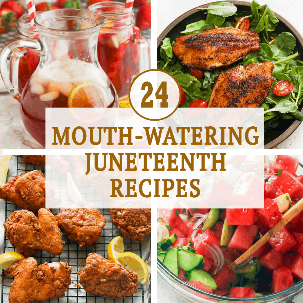 24 Mouth-Watering Juneteenth Recipes