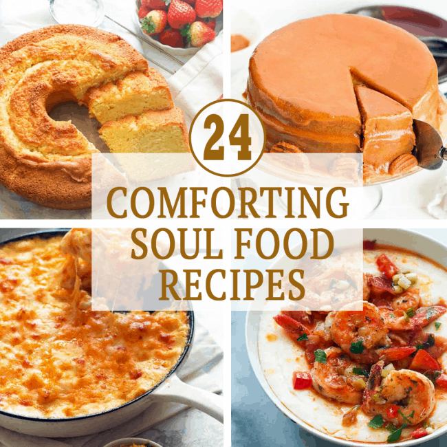 24 Comforting Soul Food Recipes
