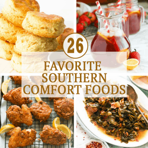 Favorite Southern Comfort Foods