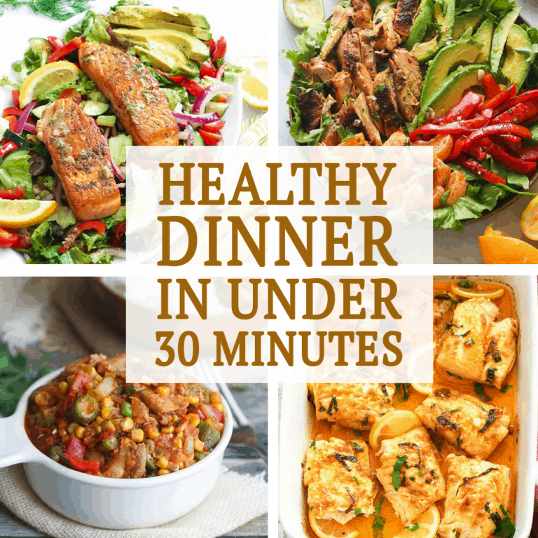 Easy Healthy Dinner Recipes in Under 30 Minutes - Immaculate Bites