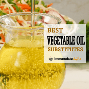 Best Vegetable Oil Substitutes