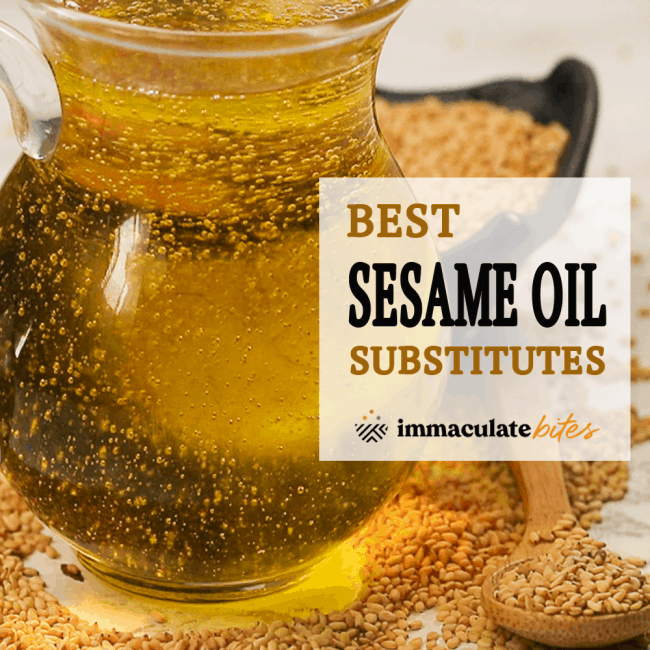 Sesame Oil Substitute Immaculate Bites