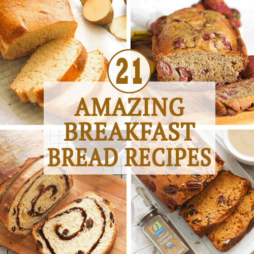21 Amazing Breakfast Bread Recipes - Immaculate Bites