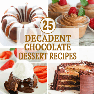 Decadent Chocolate Dessert Recipes