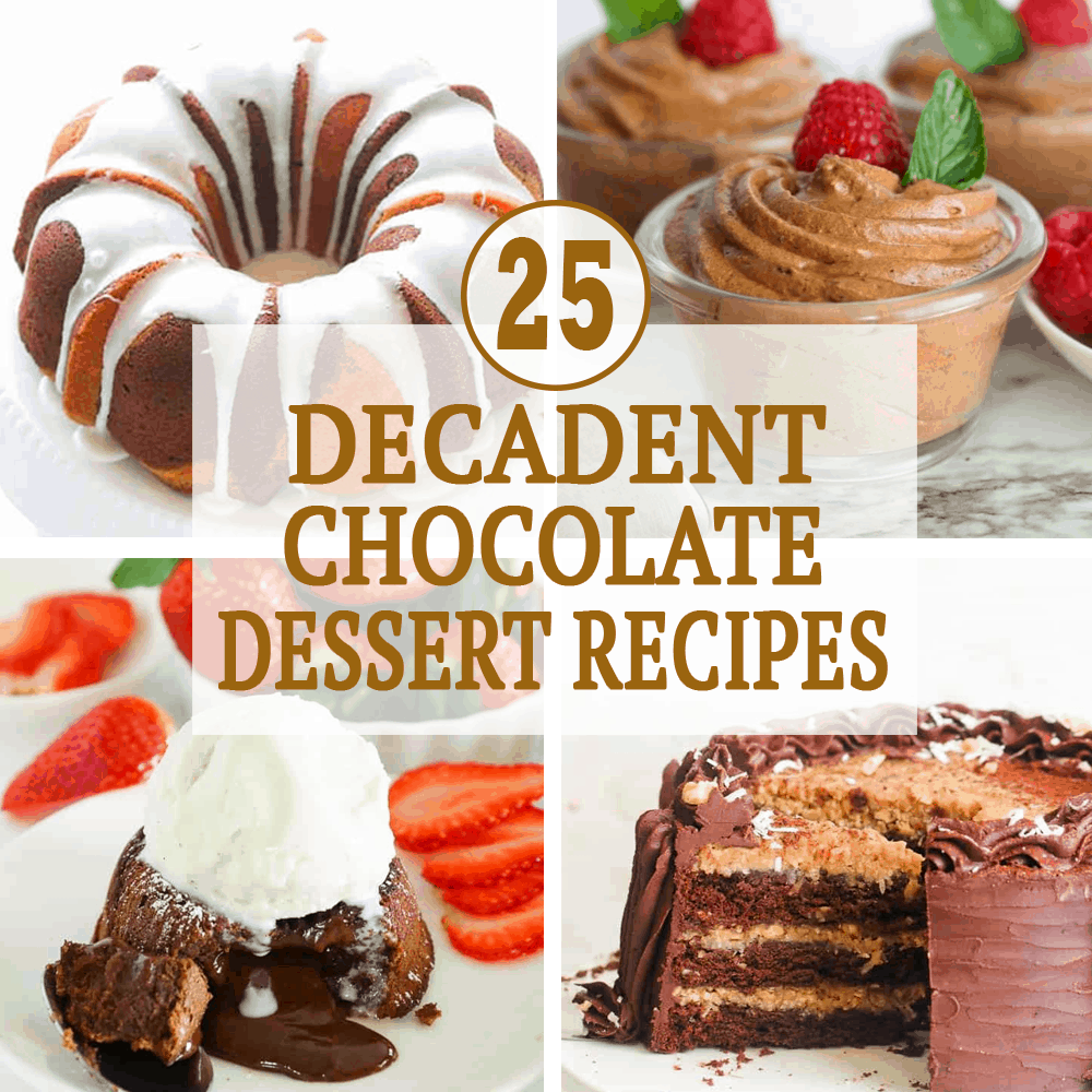Decadent Chocolate Dessert Recipes