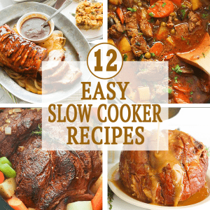 12 Easy Slow Cooker Recipes