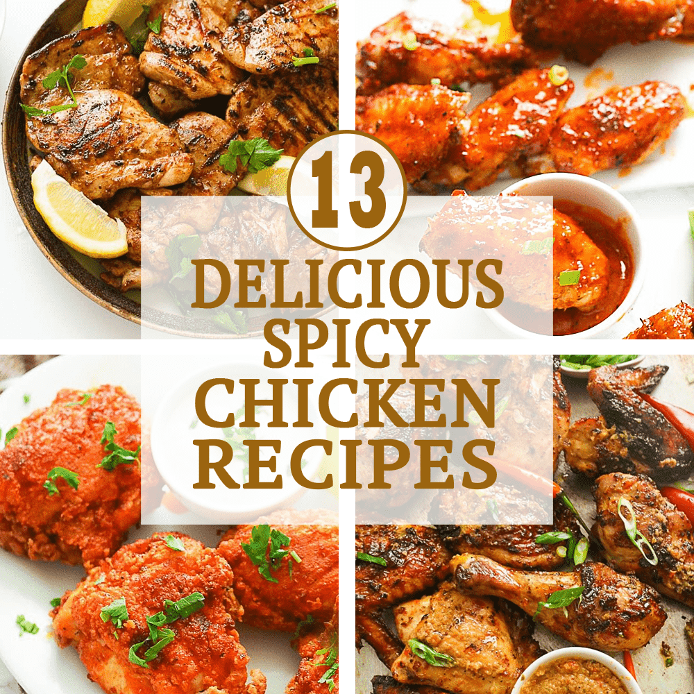 13 Delicious Spicy Chicken Recipes