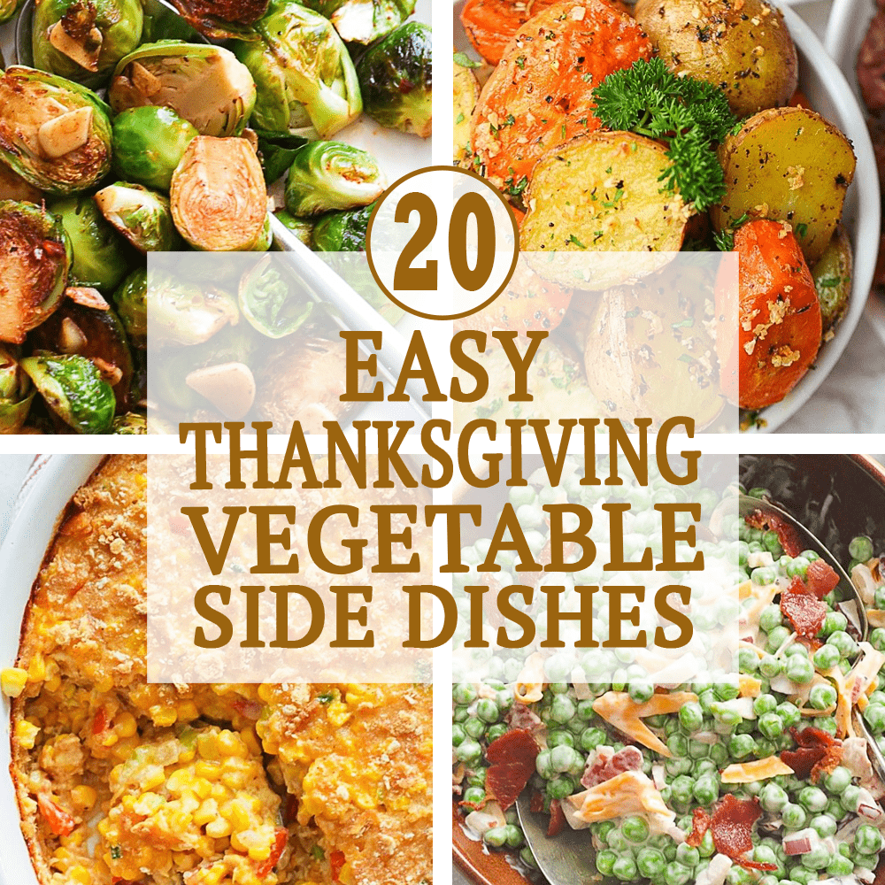 20 Easy Thanksgiving Vegetable Side Dishes