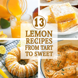 Lemon Recipes From Tart to Sweet