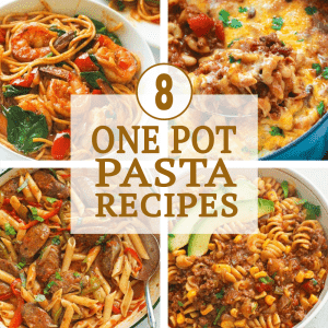 8 One Pot Pasta Recipes
