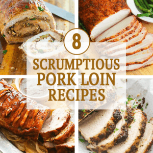 Scrumptious pork loin recipe collection