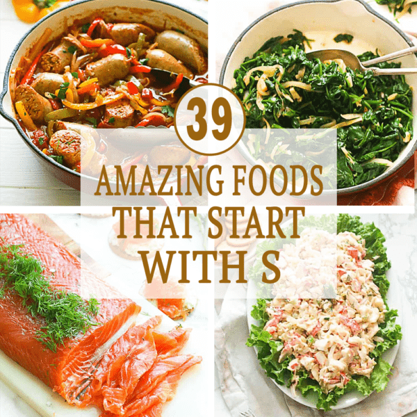 39 Amazing Foods That Start With