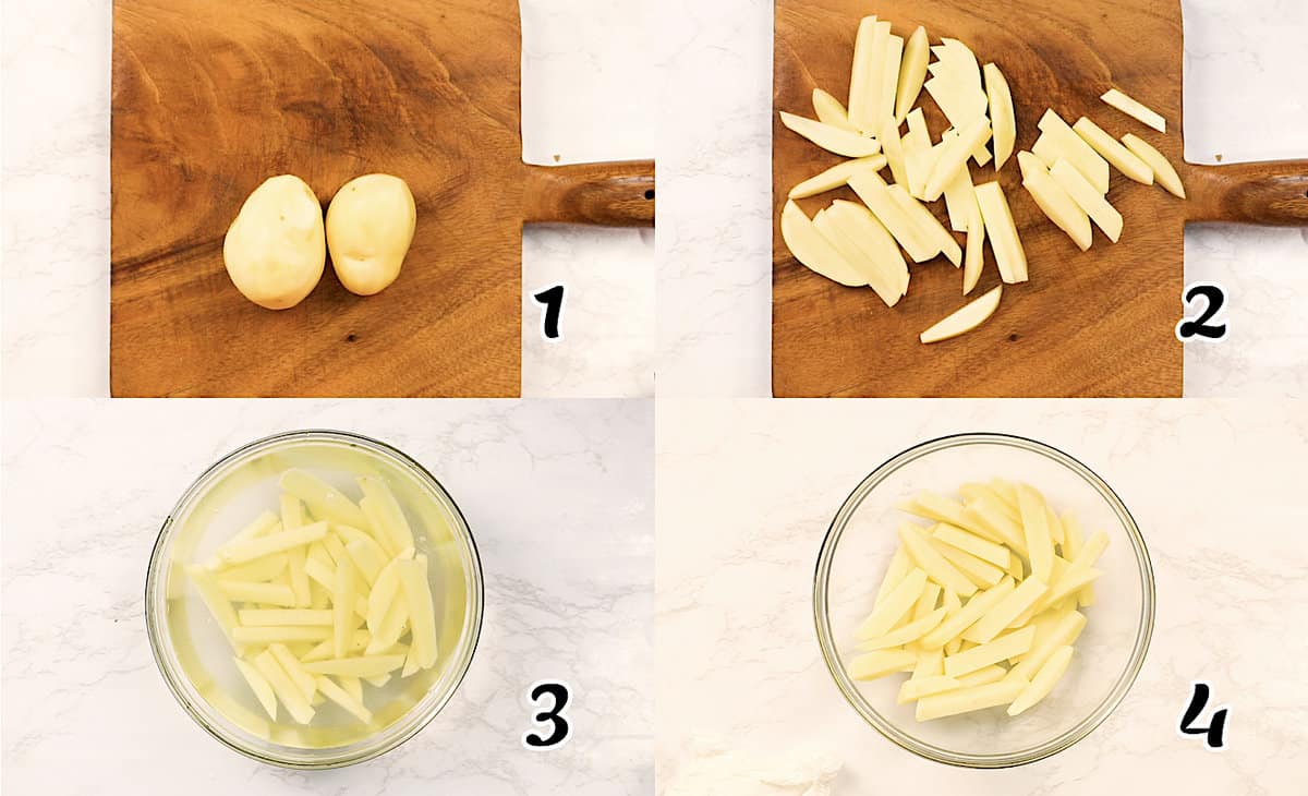 Cut the potatoes, then soak and dry them