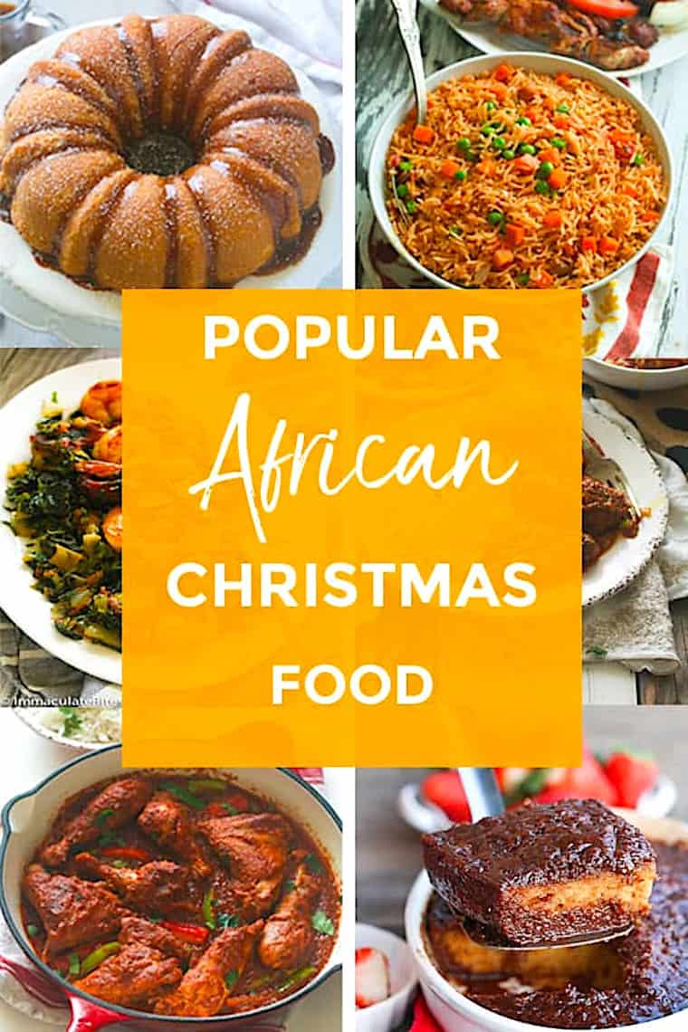 Get your list of popular African foods to celebrate Christmas together.
